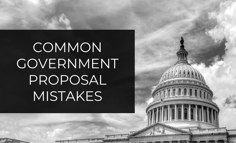 Common Government Proposal Mistakes That Can Jeopardize Your Success