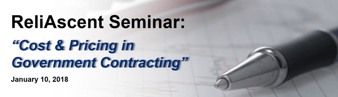 ReliAscent PTAC Seminar - Cost & Pricing in Government Contracting