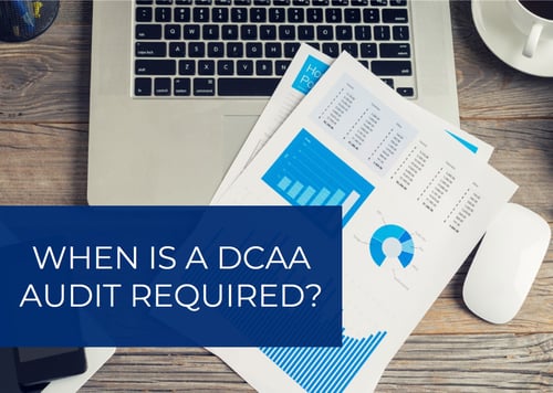 When is a DCAA Audit Required?