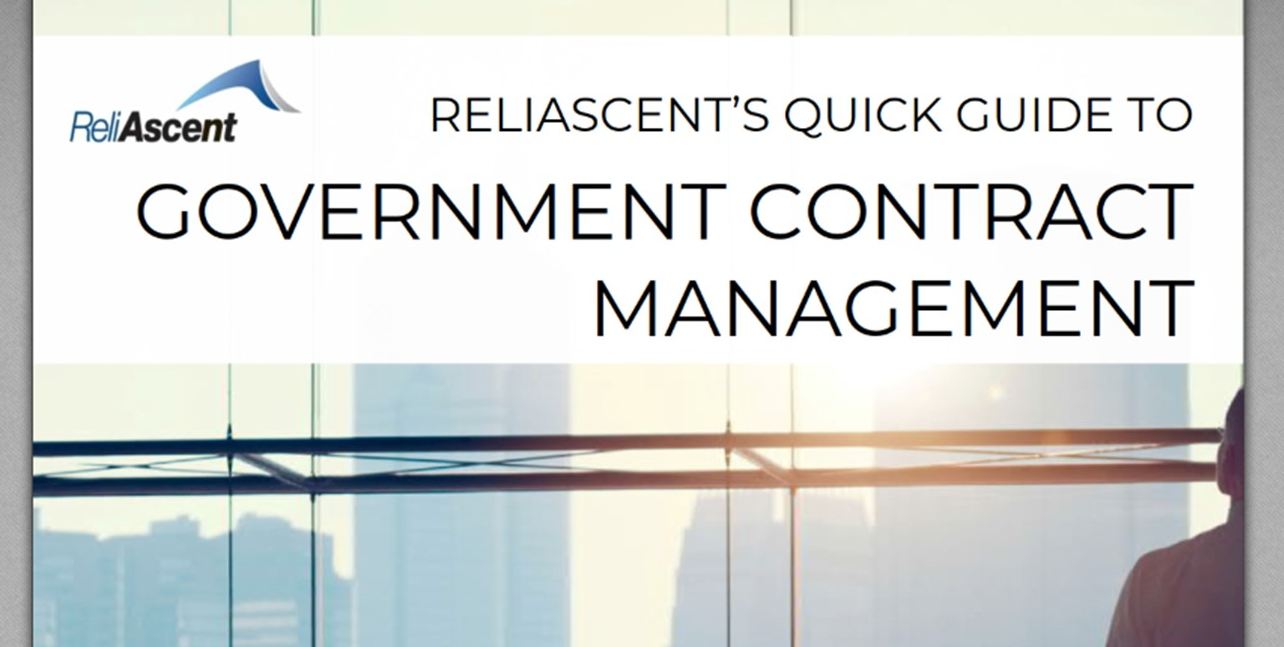 ReliAscent Releases our Quick Guide to Government Contract Management